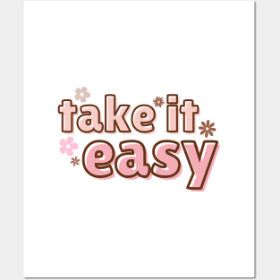 take it easy Posters and Art